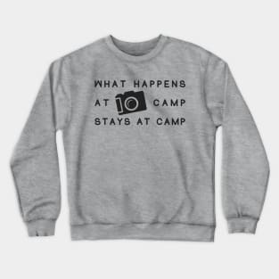 What Happens At Camp Stays At Camp Crewneck Sweatshirt